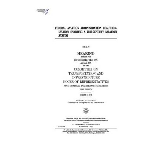 Federal Aviation Administration Reauthorization: Enabling A 21st ...