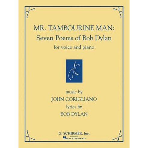 Mr. Tambourine Man: Seven Poems of Bob Dylan: For Voice and Piano Paperback, G. Schirmer, Inc.