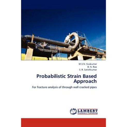 Probabilistic Strain Based Approach Paperback, LAP Lambert Academic Publishing