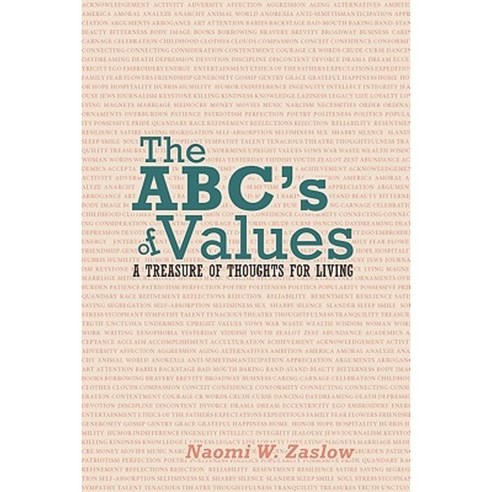 The ABC''s of Values: A Treasure of Thoughts for Living Paperback, Authorhouse