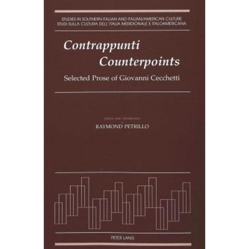 Contrappunti / Counterpoints: Selected Prose of Giovanni Cecchetti ...