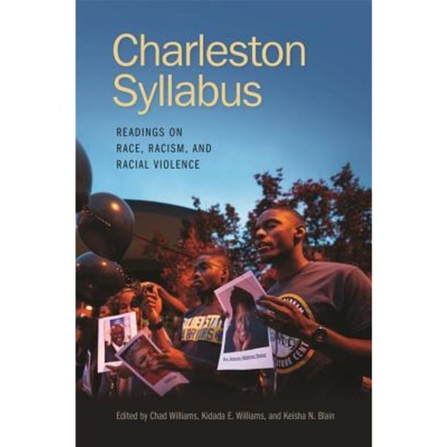 Charleston Syllabus: Readings on Race Racism and Racial Violence Hardcover, University of Georgia Press