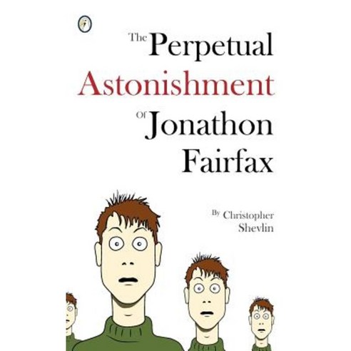 The Perpetual Astonishment of Jonathon Fairfax Paperback, Albatross