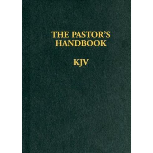 The Pastor''s Handbook KJV Hardcover, Wingspread Publisher