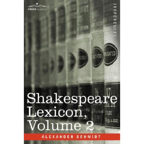 Shakespeare Lexicon Vol. 2 Paperback, Cosimo Classics