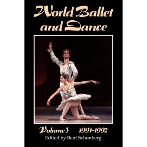 World Ballet and Dance Volume 3 1991 - 1992 Paperback, Dance Books Ltd ...