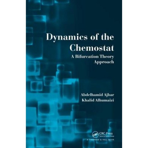 Dynamics of the Chemostat: A Bifurcation Theory Approach Hardcover, CRC Press