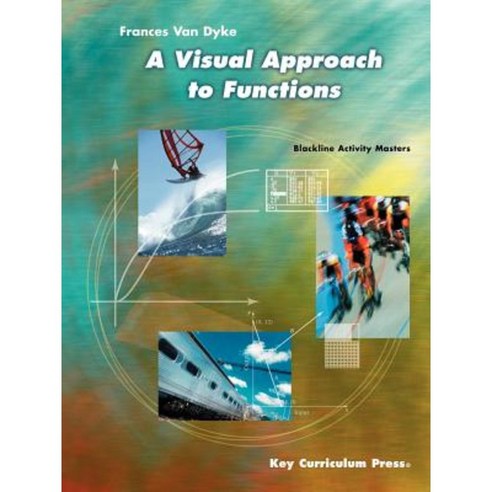 A Visual Approach to Functions Paperback, Key Curriculum Press