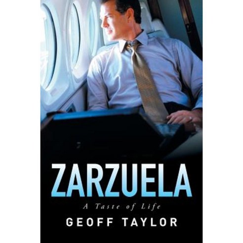 Zarzuela: A Taste of Life Paperback, Xlibris