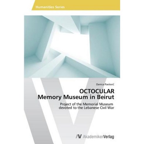 Octocular Memory Museum in Beirut Paperback, AV Akademikerverlag