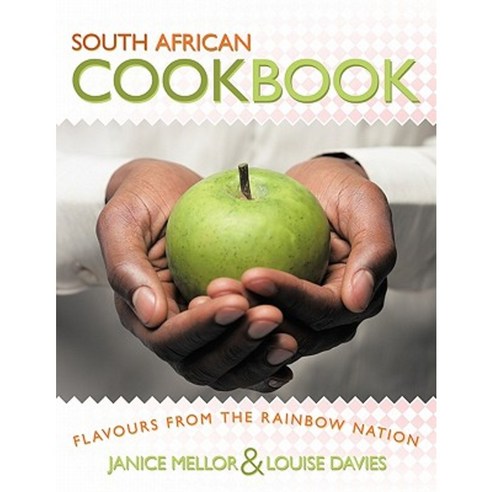 South African Cookbook: Flavours from the Rainbow Nation Paperback, Authorhouse UK