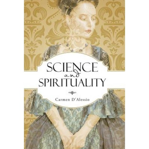 Science and Spirituality Hardcover, Balboa Press