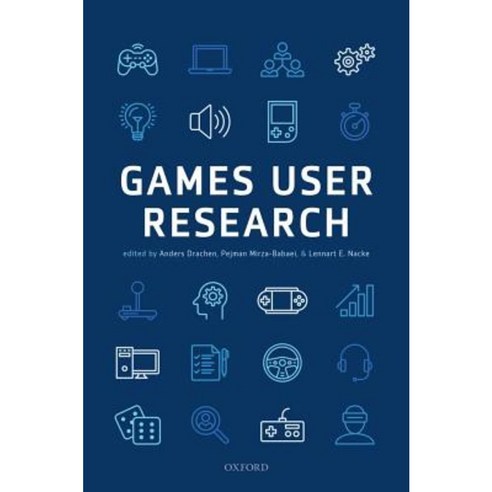 Games User Research Hardcover, Oxford University Press, USA