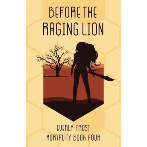 Before the Raging Lion Paperback, Ever Realm Books