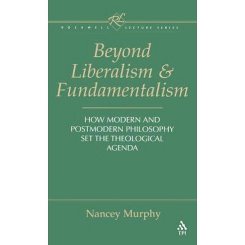 Beyond Liberalism and Fundamentalism Hardcover, Continnuum-3pl