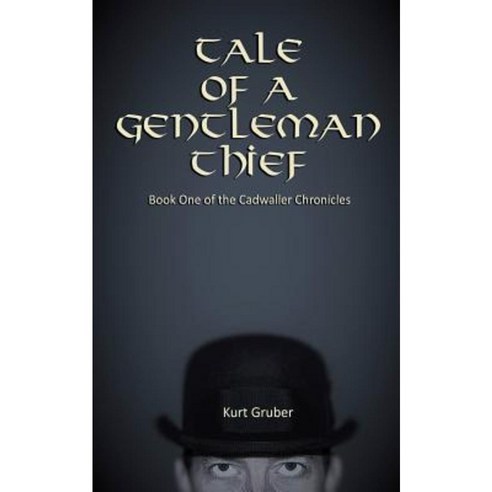 Tale of a Gentleman Thief Paperback, Createspace Independent Publishing Platform