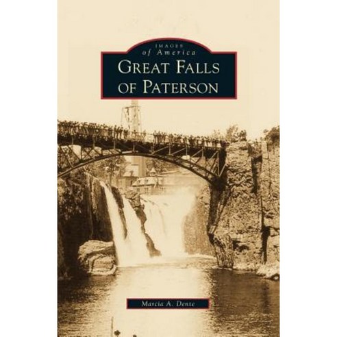 Great Falls of Paterson Hardcover, Arcadia Publishing Library Editions