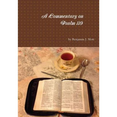 Commentary on Psalm 119 Hardcover, Lulu.com