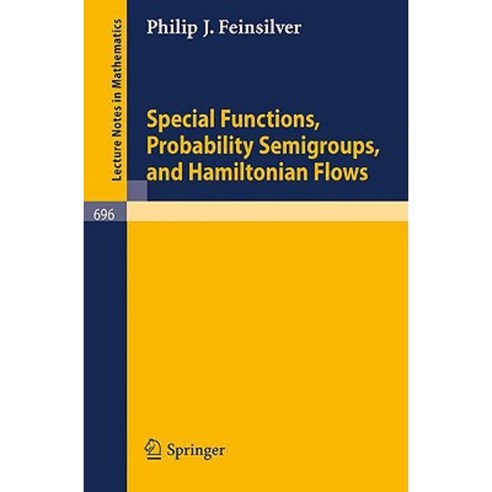 Special Functions Probability Semigroups and Hamiltonian Flows Paperback, Springer