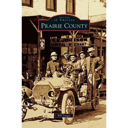 Prairie County Hardcover, Arcadia Publishing Library Editions