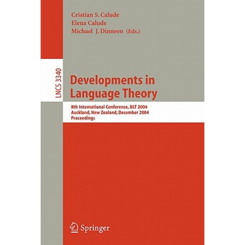Developments in Language Theory: 8th International Conference Dlt 2004 Auckland New Zealand December 13-17 Proceedings Paperback, Springer