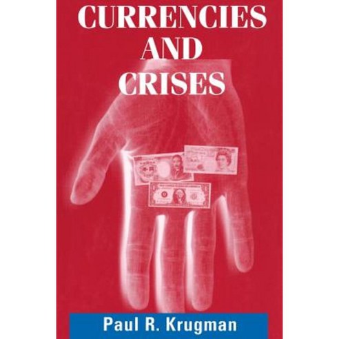 Currencies and Crises Paperback, Mit Press