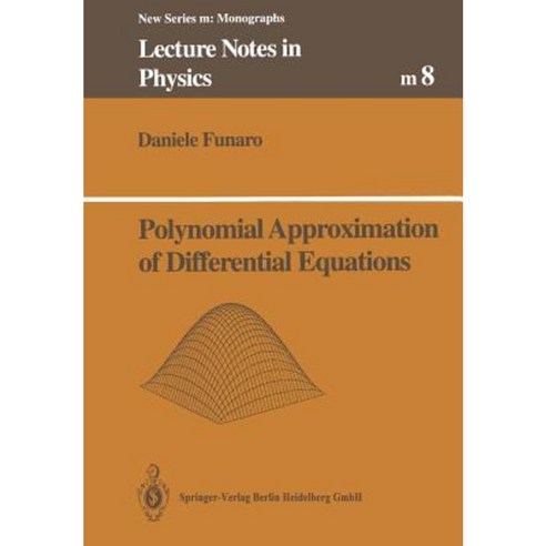 Polynomial Approximation of Differential Equations Paperback, Springer