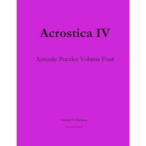 Acrostica IV: Acrostic Puzzles Volume Four Paperback, Pocamug Press