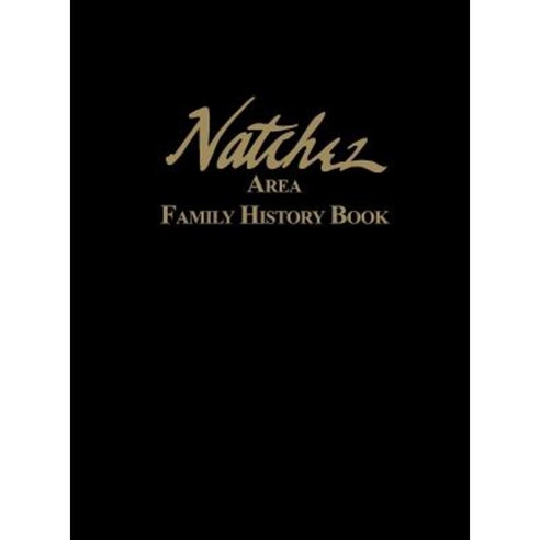 Natchez Area Family History Book Paperback, Turner