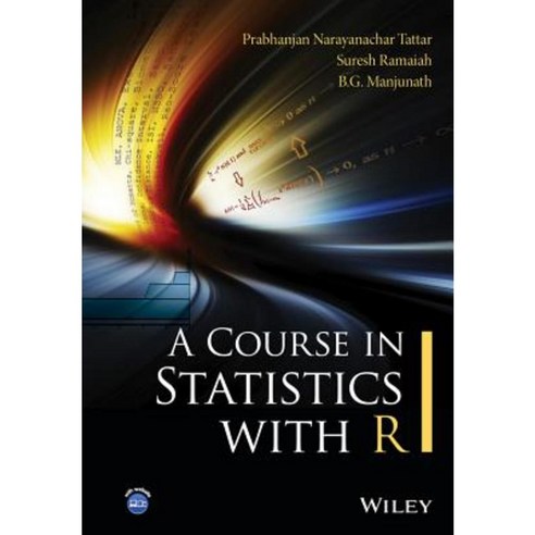 A Course in Statistics with R Hardcover, Wiley