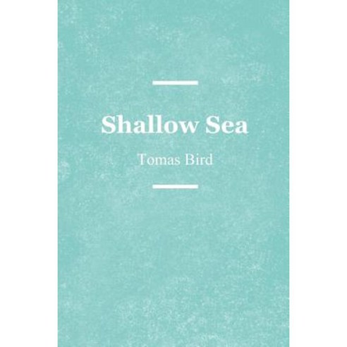 Shallow Sea Paperback, Lulu.com