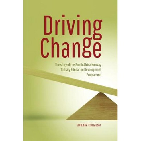 Driving Change. the Story of the South Africa Norway Tertiary Education Development Programme Paperback, African Minds