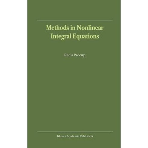 Methods in Nonlinear Integral Equations Hardcover, Springer
