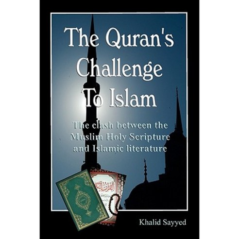 The Koran''s Challenge to Islam (Paperback) Paperback, CheckPoint Press