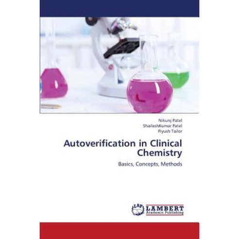 Autoverification in Clinical Chemistry Paperback, LAP Lambert Academic Publishing