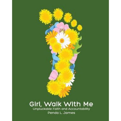Girl Walk with Me: Unpluckable Faith and Accountability Paperback, Inscribed Inspiration