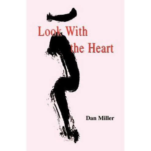 Look with the Heart Paperback, Phoenix Images