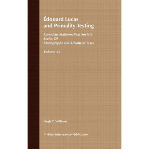 Edouard Lucas and Primality Testing Hardcover, Wiley-Interscience