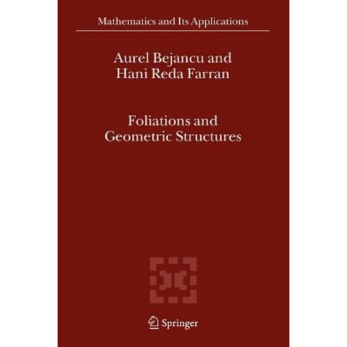 Foliations and Geometric Structures Paperback, Springer