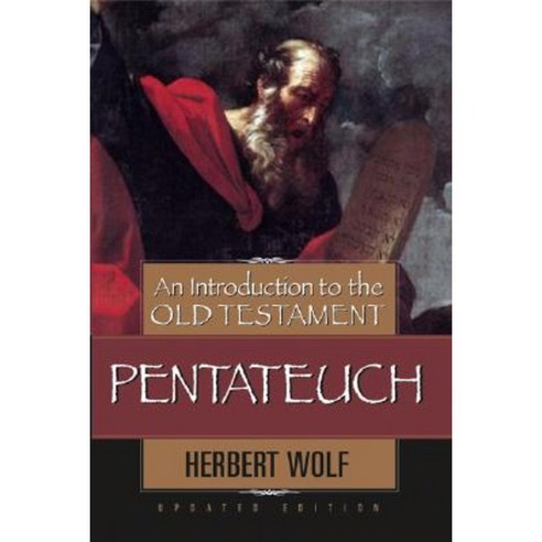 An Introduction to the Old Testament Pentateuch Hardcover, Moody Publishers