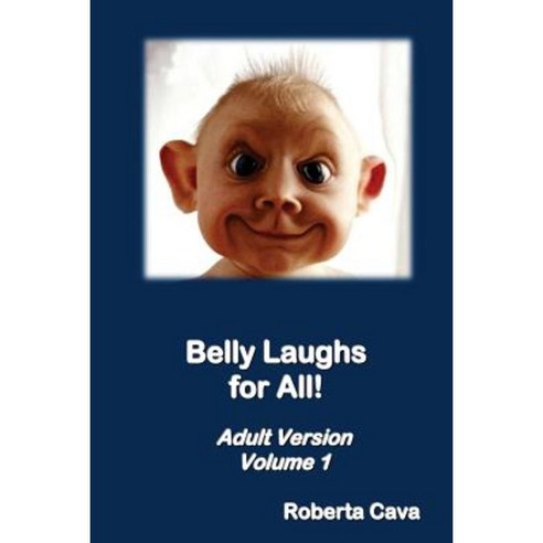 Belly Laughs for All! Adult Version - Volume 1 Paperback, Cava Consulting