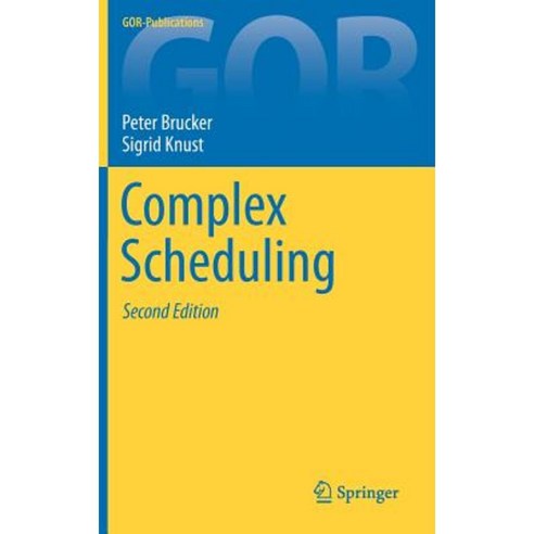 Complex Scheduling Hardcover, Springer