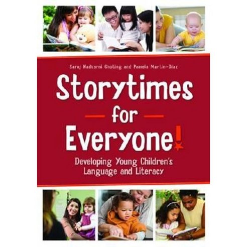 Storytimes for Everyone!: Developing Young Children''s Language and Literacy Paperback, American Library Association