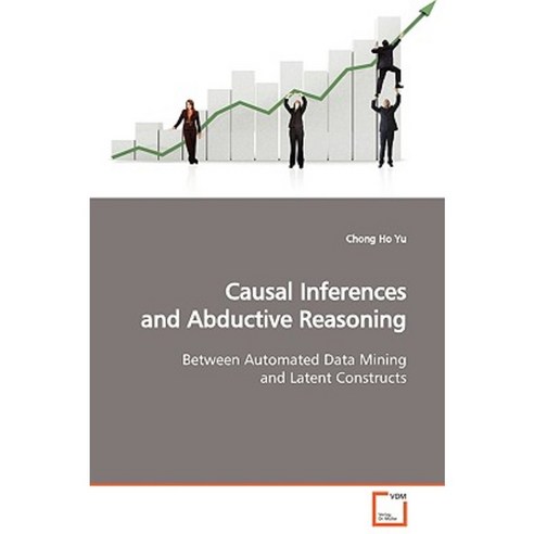 Causal Inferences and Abductive Reasoning Paperback, VDM Verlag
