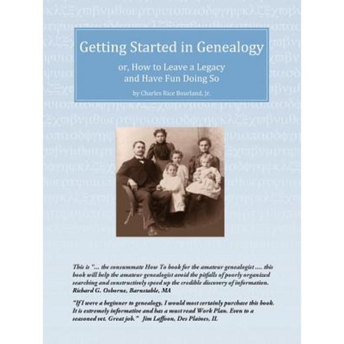 Getting Started in Genealogy: Or How to Leave a Legacy and Have Fun Doing So Paperback, iUniverse