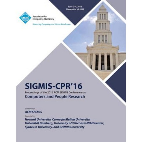 Sigmis-CPR 16 2016 Computers and People Research Conference Paperback, ACM