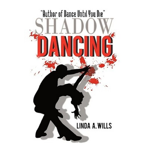 Shadow Dancing Hardcover, iUniverse