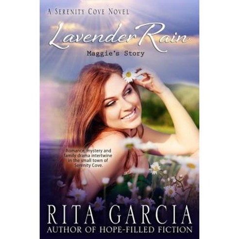 Lavender Rain: Maggie''s Story Paperback, Createspace
