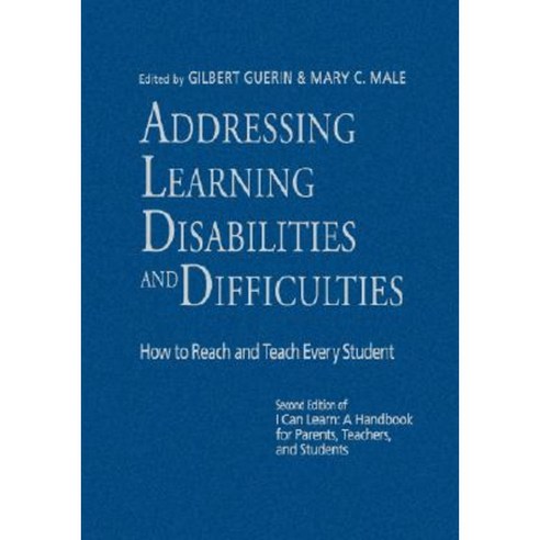Addressing Learning Disabilities and Difficulties: How to Reach and Teach Every Student Hardcover, Corwin Publishers