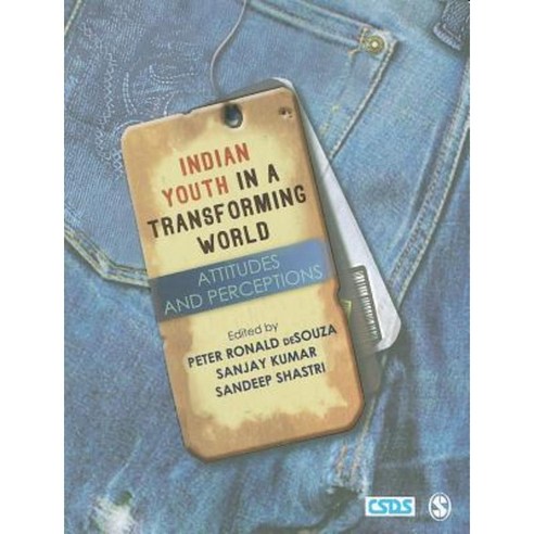 Indian Youth in a Transforming World: Attitudes and Perceptions Paperback, Sage Publications Pvt. Ltd